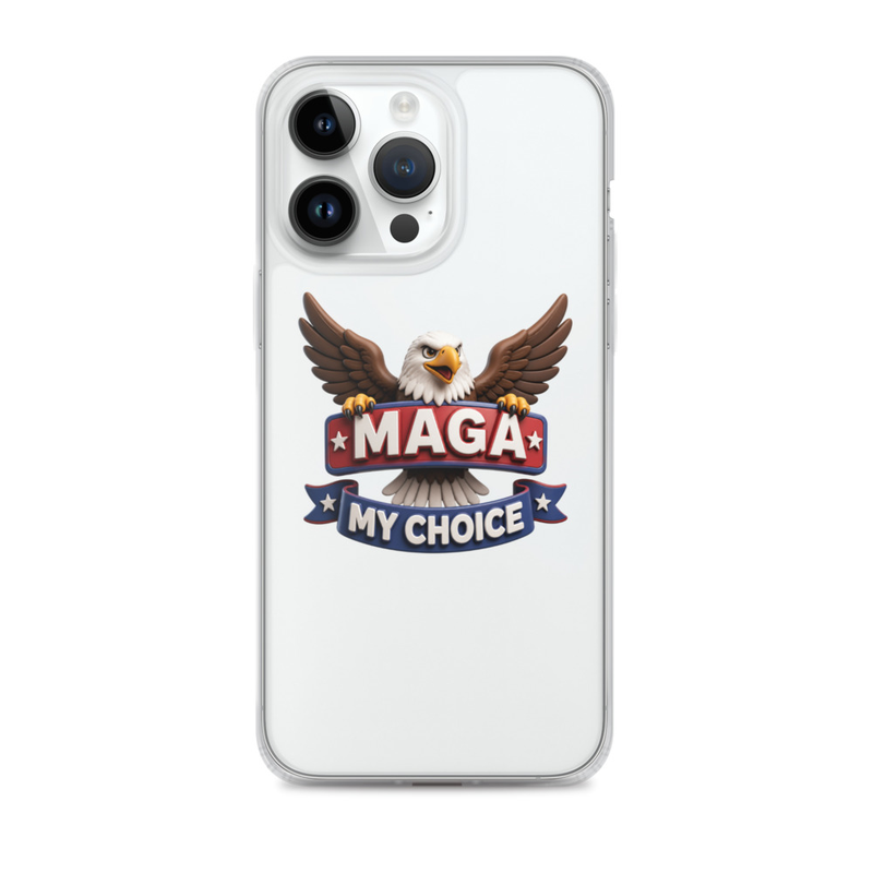 MAGA My Choice clear iPhone case with bald eagle design on a white iPhone Pro