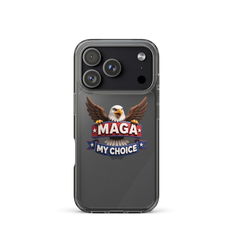 MAGA My Choice clear iPhone case with bald eagle design on a black iPhone Pro