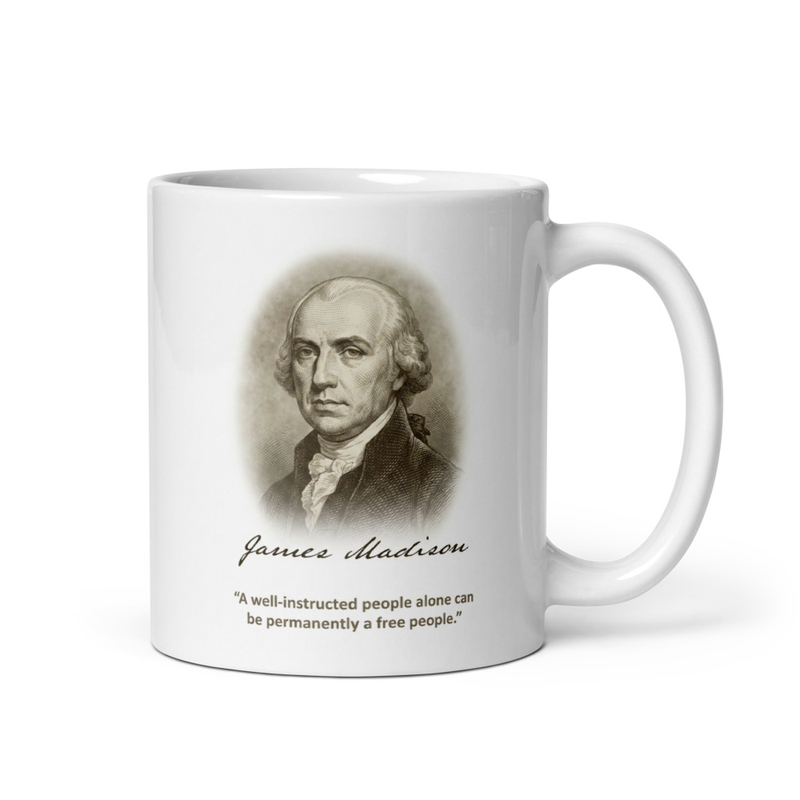 White glossy mug with James Madison portrait and freedom quote