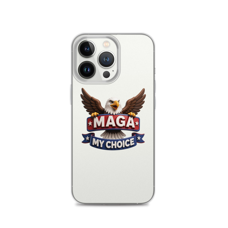 MAGA My Choice clear iPhone case with bald eagle design on a silver iPhone Pro