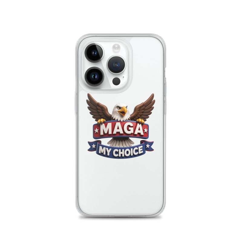 MAGA My Choice clear iPhone case with bald eagle design on a silver iPhone Pro