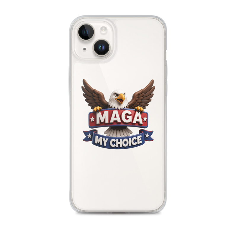 MAGA My Choice clear iPhone case with bald eagle design on a white iPhone